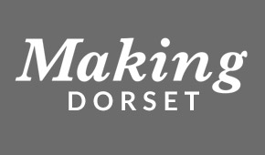 Making Dorset